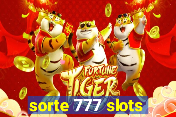 sorte 777 slots